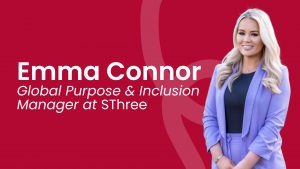 Driving Purpose and Inclusion: A Conversation with Emma Connor, Global Purpose & Inclusion Manager at SThree