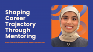 Shaping Career Trajectory Through Mentoring | Atiyah